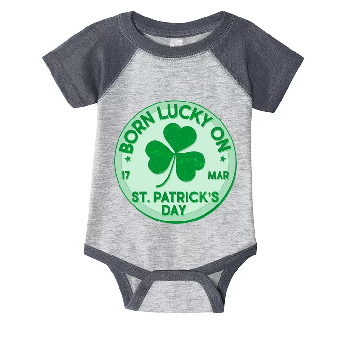 Born Lucky On St. Patrick's Day Infant Baby Jersey Bodysuit