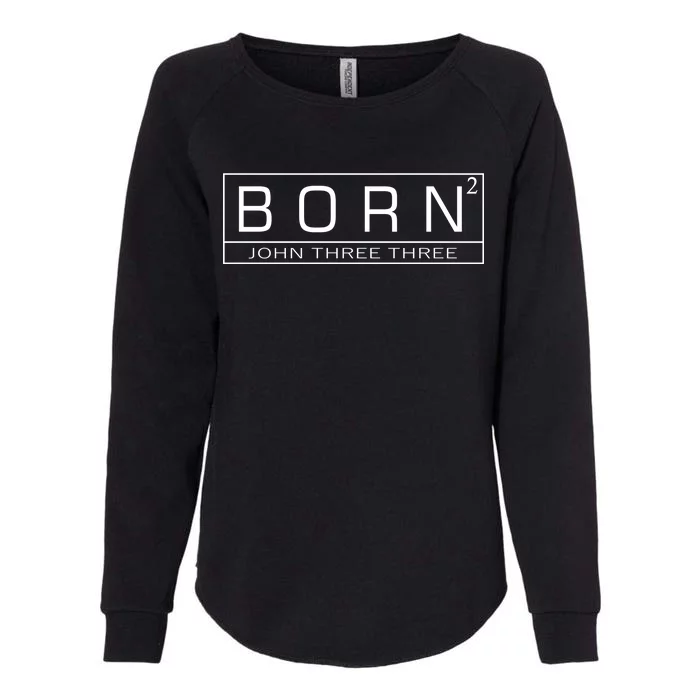 Born Squared Born Again Christian Womens California Wash Sweatshirt