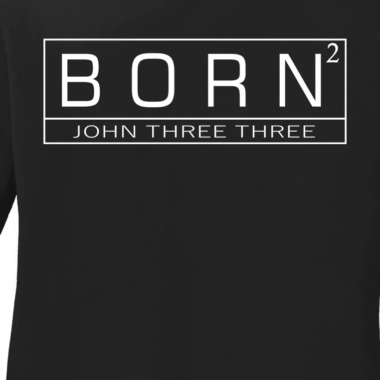 Born Squared Born Again Christian Ladies Long Sleeve Shirt