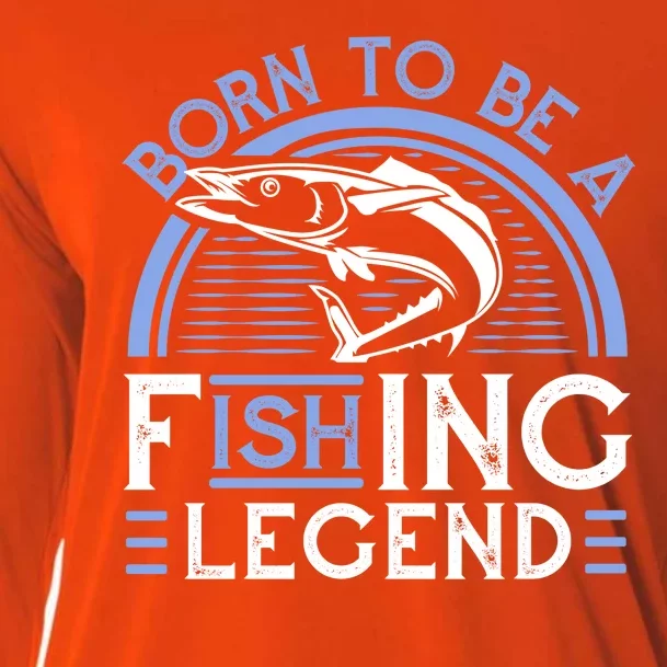 Born To Be A Fishing Legend Cooling Performance Long Sleeve Crew