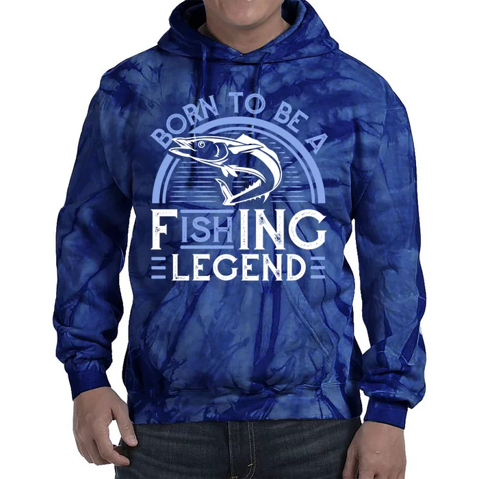 Born To Be A Fishing Legend Tie Dye Hoodie