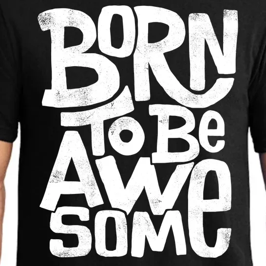 Born To Be Awesome Pajama Set