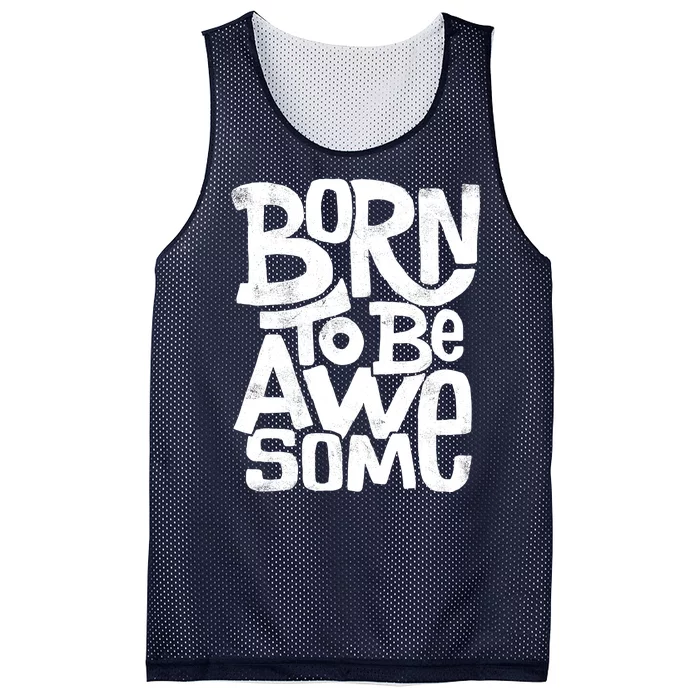 Born To Be Awesome Mesh Reversible Basketball Jersey Tank