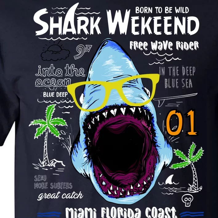 Born To Be Wild - Shark Weekend Slogans Tall T-Shirt