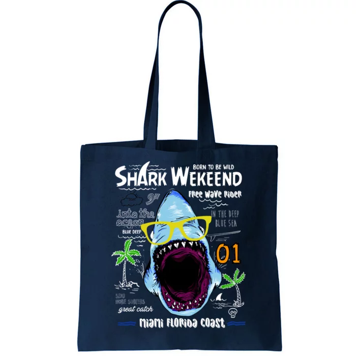 Born To Be Wild - Shark Weekend Slogans Tote Bag