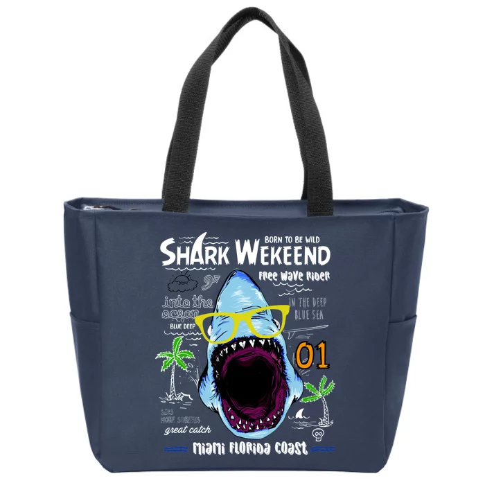 Born To Be Wild - Shark Weekend Slogans Zip Tote Bag