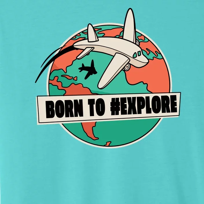 Born To Explore ChromaSoft Performance T-Shirt