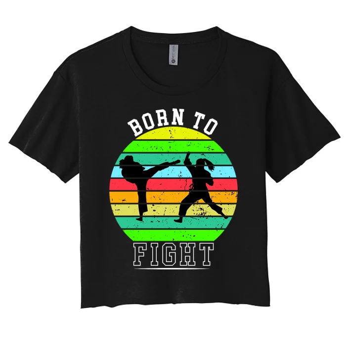 Born To Fight Women's Crop Top Tee