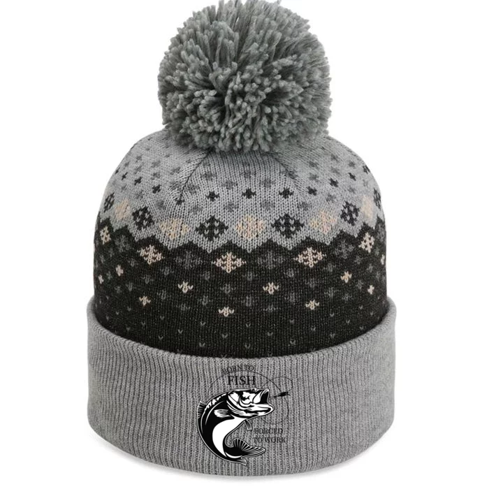 Born To Fish The Baniff Cuffed Pom Beanie