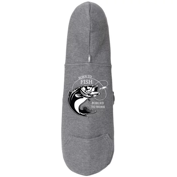 Born To Fish Doggie 3-End Fleece Hoodie