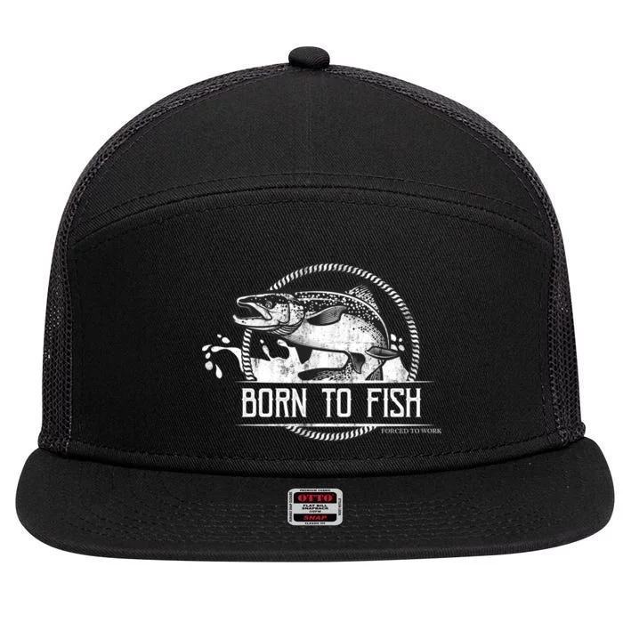 Born To Fish Forced To Work 7 Panel Mesh Trucker Snapback Hat