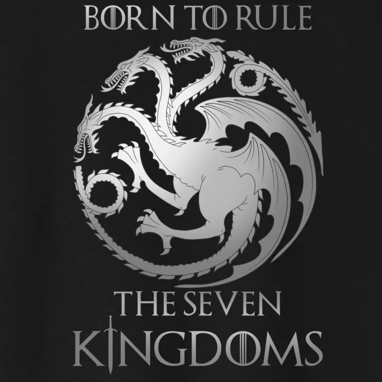 Born To Rule The Seven Kingdoms Women's Crop Top Tee