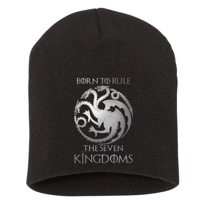 Born To Rule The Seven Kingdoms Short Acrylic Beanie