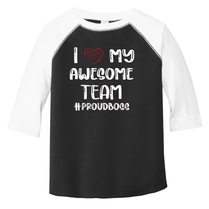 Boss Or Supervisor Appreciation Teamwork Gift Proud Boss Toddler Fine Jersey T-Shirt