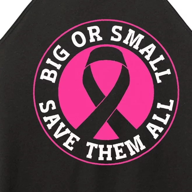 Big Or Small Save Them All Save The Tatas Women’s Perfect Tri Rocker Tank