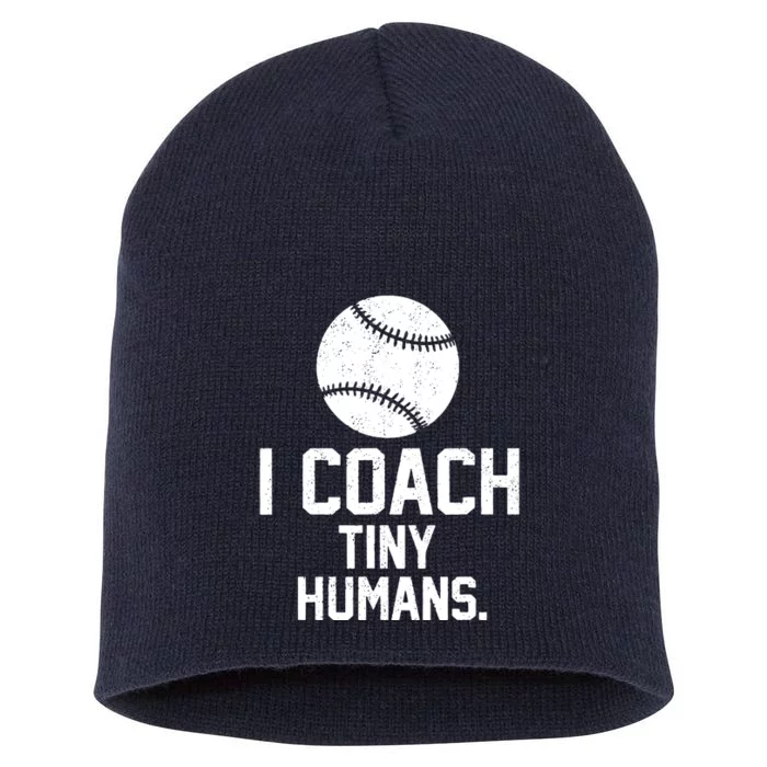 Baseball Or Softball Coach Tiny Humans Sports Gift Short Acrylic Beanie