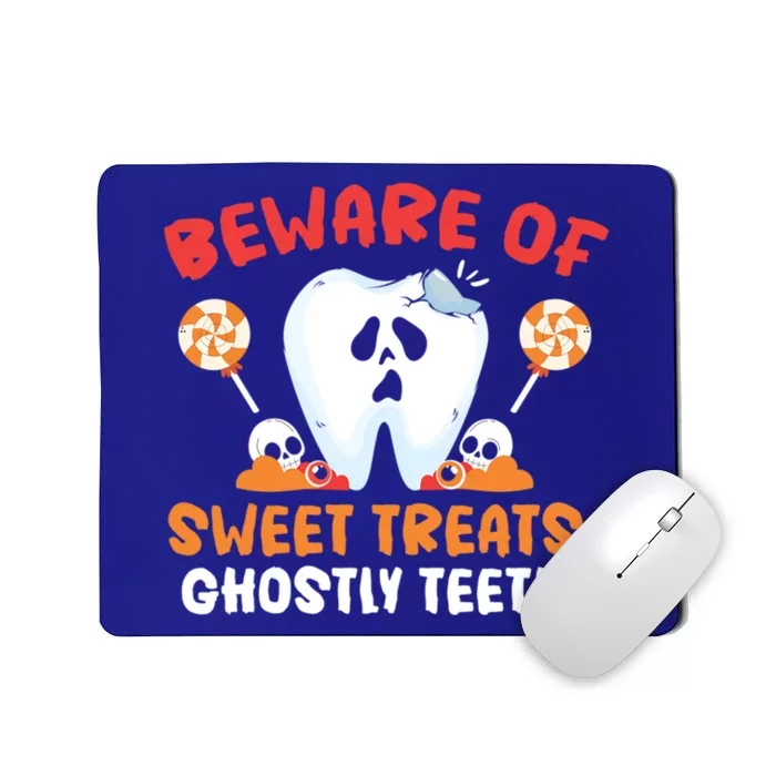 Beware Of Sweet Treats Ghostly Teeth Dental Halloween Gift Mousepad