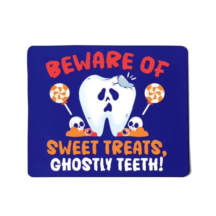 Beware Of Sweet Treats Ghostly Teeth Dental Halloween Gift Mousepad