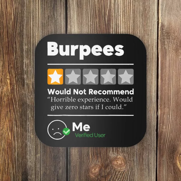 Burpees One Star Horrible Experience Funny Coaster