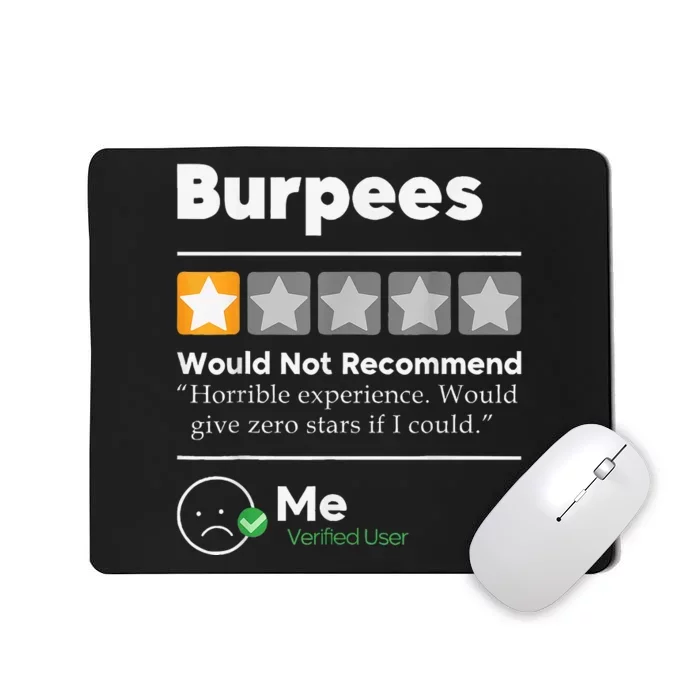 Burpees One Star Horrible Experience Funny Mousepad