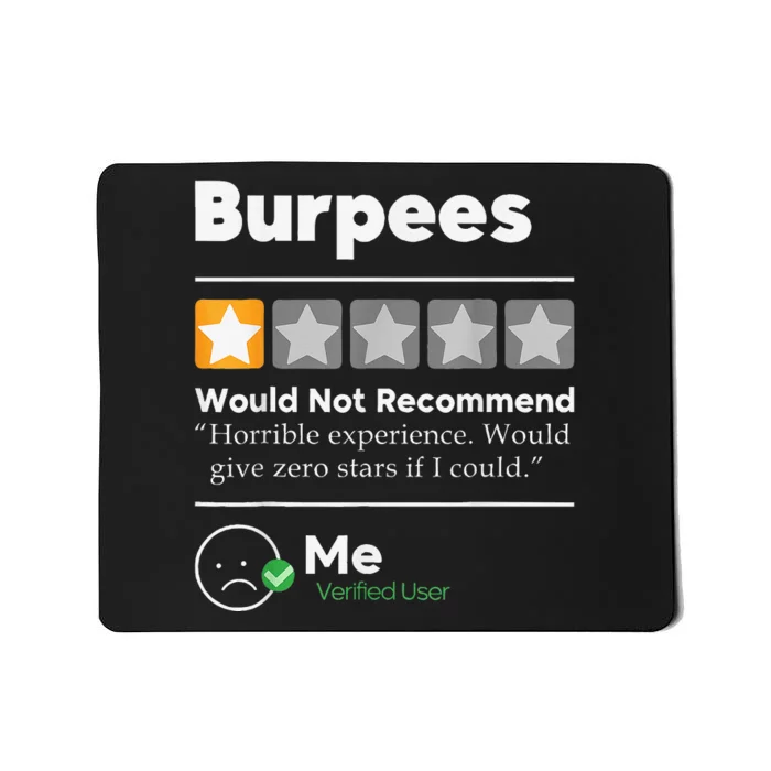 Burpees One Star Horrible Experience Funny Mousepad