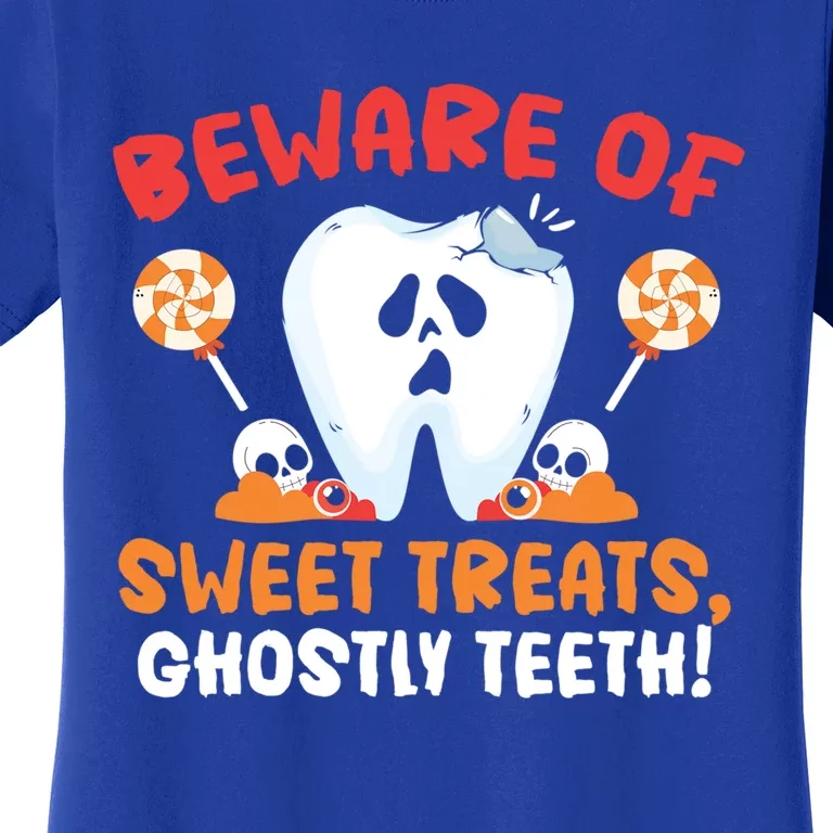 Beware Of Sweet Treats Ghostly Teeth Dental Halloween Meaningful Gift Women's T-Shirt