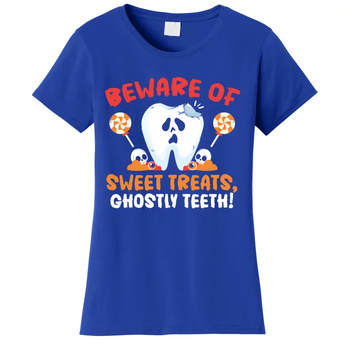 Beware Of Sweet Treats Ghostly Teeth Dental Halloween Meaningful Gift Women's T-Shirt