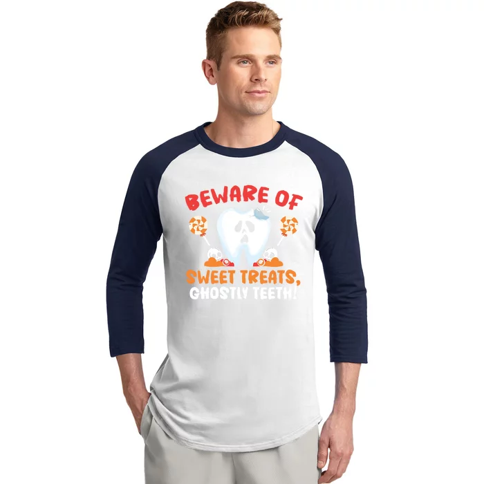 Beware Of Sweet Treats Ghostly Teeth Dental Halloween Meaningful Gift Baseball Sleeve Shirt