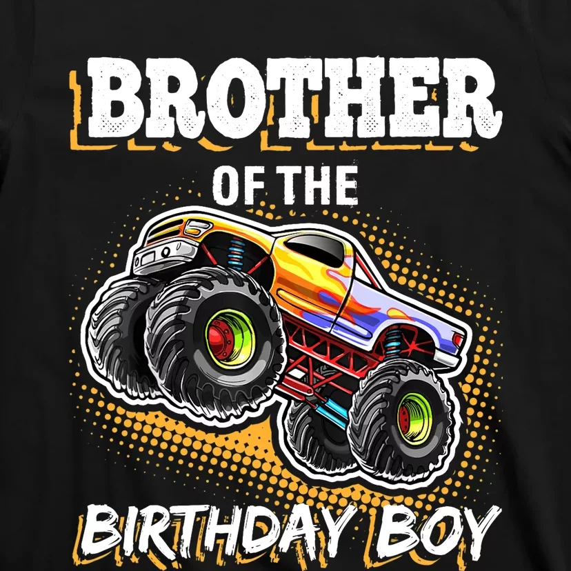 Brother of the Birthday Boy Monster Truck Birthday Gift T-Shirt