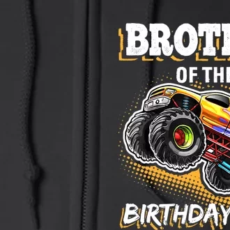 Brother of the Birthday Boy Monster Truck Birthday Gift Full Zip Hoodie