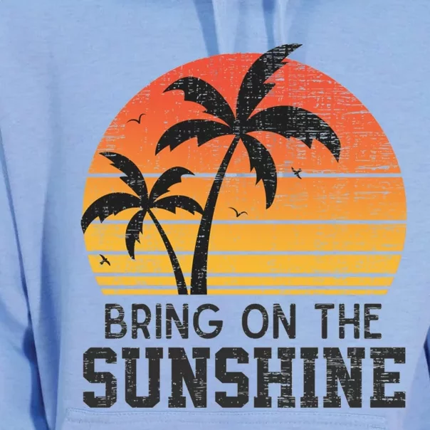 Bring On The Sunshine Summertime Summer Season Summer Vibes Gift Unisex Surf Hoodie