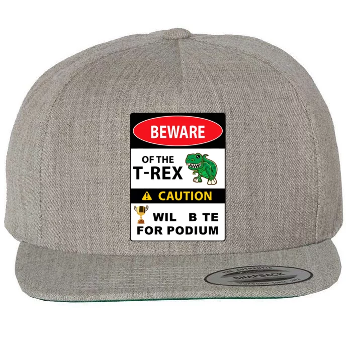 Beware Of The Trex Caution Will Bite For Podium Wool Snapback Cap