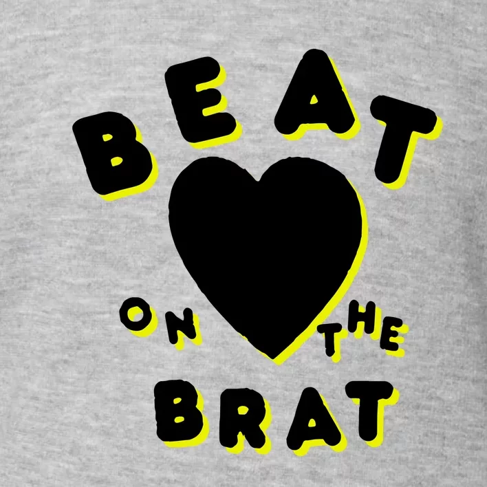 Beat On The Brat Toddler Sweatshirt