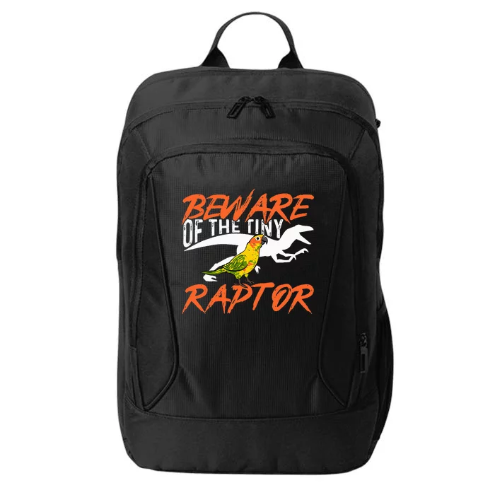 Beware Of The Tiny Raptor Parrot Bird Conure City Backpack