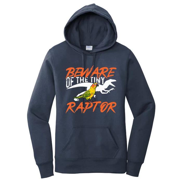 Beware Of The Tiny Raptor Parrot Bird Conure Women's Pullover Hoodie