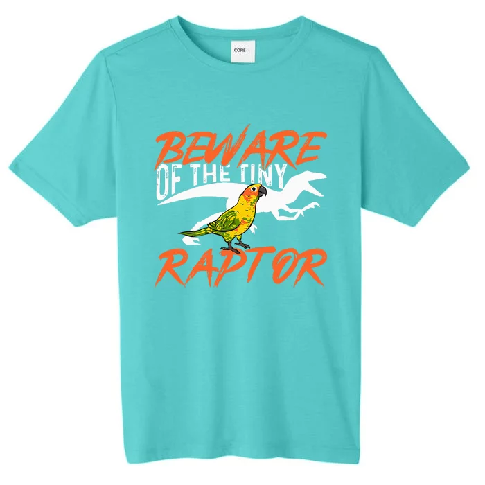 Beware Of The Tiny Raptor Parrot Bird Conure ChromaSoft Performance T-Shirt