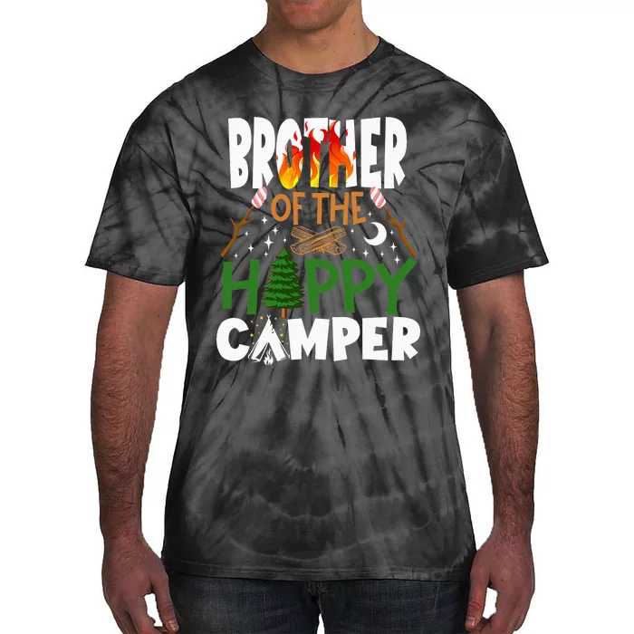 Brother Of The Happy Camper Family Camping Trip Birthday Tie-Dye T-Shirt