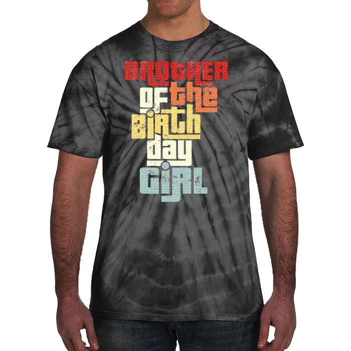 Brother Of The Birthday Girl Vintage Matching Family Party Tie-Dye T-Shirt