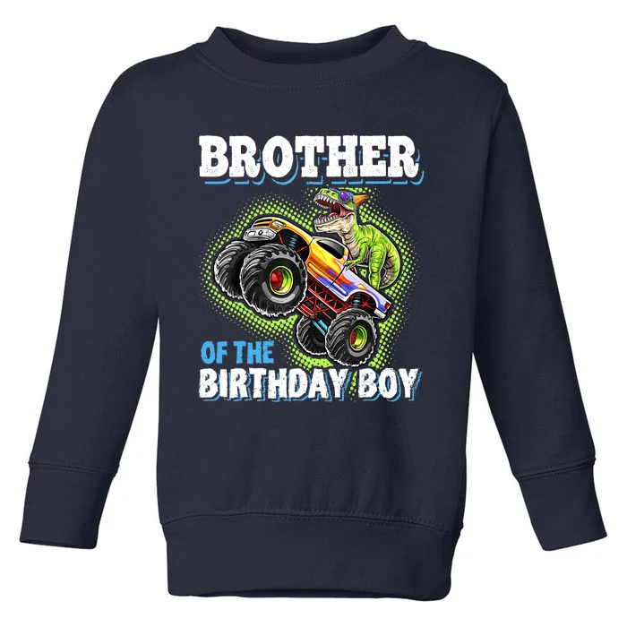 Brother Of The Birthday Boy Dinosaur Monster Truck Birthday Toddler Sweatshirt