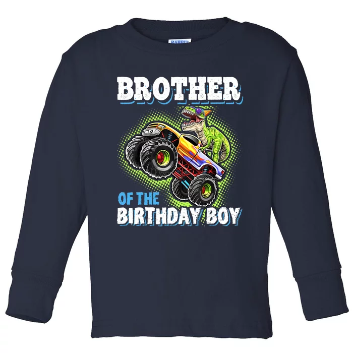 Brother Of The Birthday Boy Dinosaur Monster Truck Birthday Toddler Long Sleeve Shirt