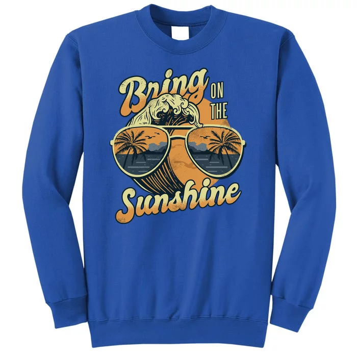 Bring On The Sunshine Beach Sweatshirt