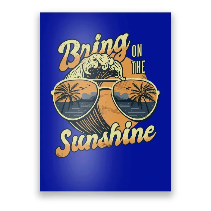 Bring On The Sunshine Beach Poster