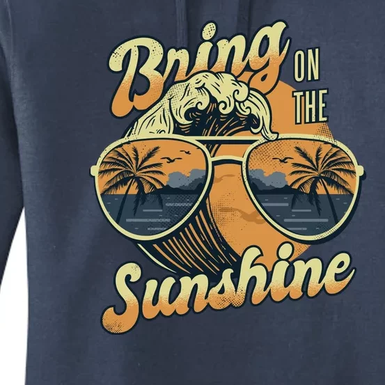 Bring On The Sunshine Beach Women's Pullover Hoodie