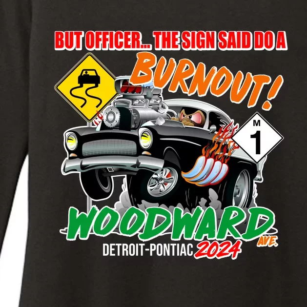 But Officer The Sign Said Do A Burnuout Woodward Ave Detroit To Pontiac 2024 Womens CVC Long Sleeve Shirt