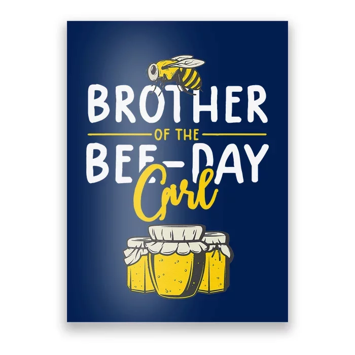 Brother Of The Bee Day Bee Day Matching Poster