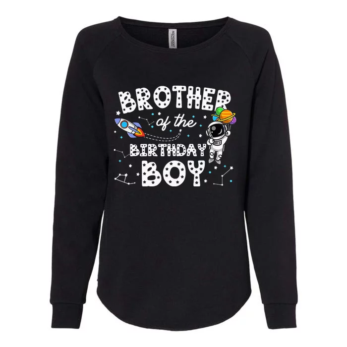 Brother of the Birthday Astronaut Space Theme Birthday Womens California Wash Sweatshirt