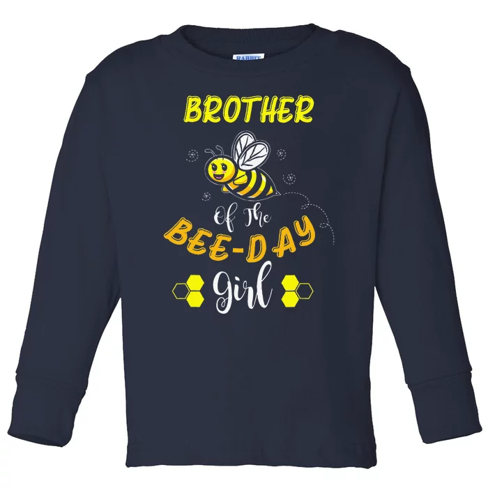 Brother Of The Bee Day Birthday Gift Toddler Long Sleeve Shirt