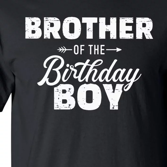 Brother Of The Birthday Boy Son Matching Family Tall T-Shirt