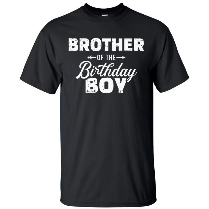 Brother Of The Birthday Boy Son Matching Family Tall T-Shirt