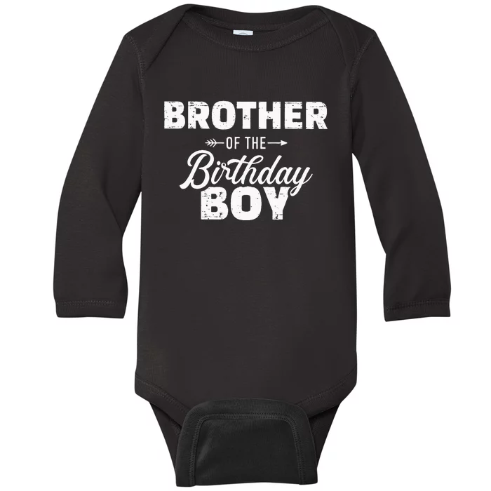 Brother Of The Birthday Boy Son Matching Family Baby Long Sleeve Bodysuit